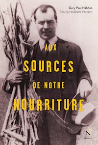 Aux sources de notre nourriture - Gary-Paul Nabhan - ebook