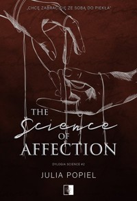 Dylogia Science Tom 2 The Science of Affection - Popiel Julia - książka