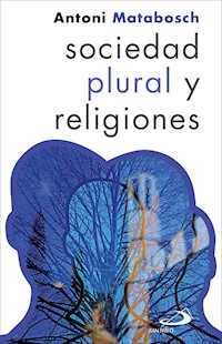Sociedad plural y religiones - Antoni Matabosch - ebook