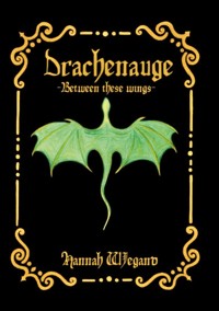 Drachenauge - Hannah Wiegand - ebook