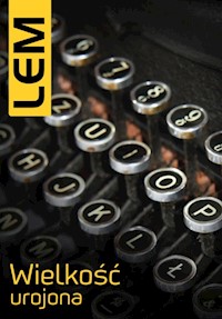 Wielkość urojona - Stanisław Lem - ebook + książka