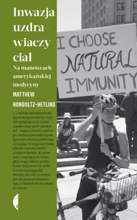 Inwazja uzdrawiaczy ciał - Hongoltz-Hetling Matthew - książka