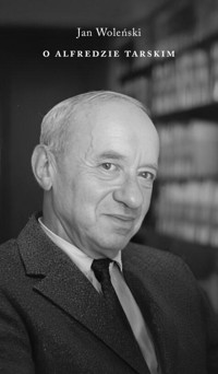 O Alfredzie Tarskim - Jan Woleński - książka