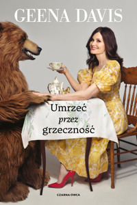 Umrzeć przez grzeczność - Geena Davis - ebook + książka