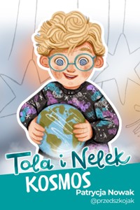 Tola i Nelek - Kosmos - Patrycja Nowak - audiobook