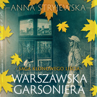 Saga klonowego liścia. Warszawska garsoniera - Anna Stryjewska - ebook + audiobook + książka