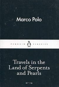 Travels in the Land of Serpents and Pearls - Marco Polo - książka