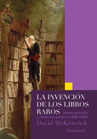 La invención de los libros raros - David McKitterick - ebook