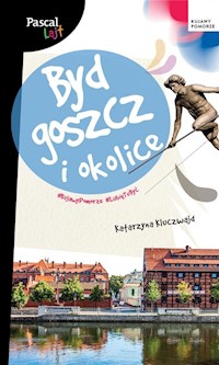 Bydgoszcz i okolice Pascal Lajt - Katarzyna Kluczwajd - książka
