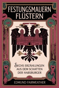 Festungsmauern flüstern - Edmund Fairweather - ebook