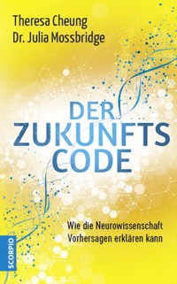 Der Zukunftscode - Theresa Cheung - ebook