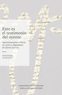 Este es el testimonio del oyente: aproximaciones críticas en torno a Migraciones de Gloria Gervitz - Tania Favela - ebook