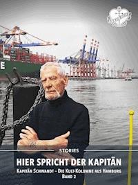Hier spricht der Kapitän. Band 2 - Jürgen Schwandt - ebook