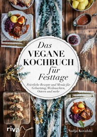 Das vegane Kochbuch für Festtage - Nadja Kovalski - ebook