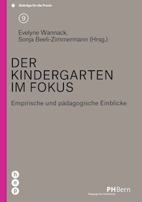 Der Kindergarten im Fokus (E-Book) - Evelyne Wannack - ebook
