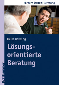 Lösungsorientierte Beratung - Heike Berkling - ebook
