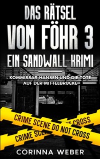 Das Rätsel von Föhr 3 - Corinna Weber - ebook