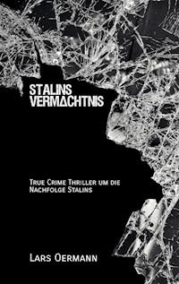 Stalins Vermächtnis - Lars Oermann - ebook