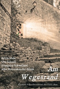 Am Wegesrand - Kreative Schreibwerkstatt der VHS-Baar - ebook