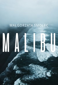 Malibu - Małgorzata Smolec - ebook