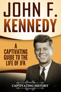 John F. Kennedy - Captivating History - ebook