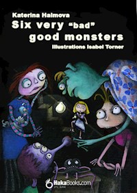 Six very bad good monster - Katerina Halmova - ebook