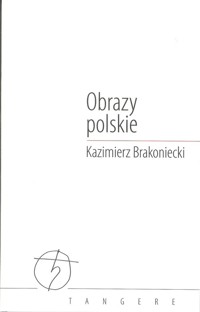 Obrazy polskie - Kazimierz Brakoniecki - książka