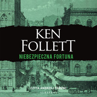 Niebezpieczna fortuna - Ken Follett - ebook + audiobook + książka