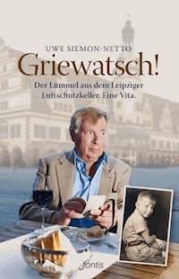 Griewatsch! - Uwe Siemon-Netto - ebook