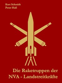 Die Raketentruppen der NVA - Peter Hall - ebook