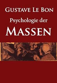 Psychologie der Massen - Gustave Le Bon - ebook