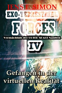 Gefangen in der virtuellen Realität (EXO-TERRESTRIAL-FORCES 4) - jens f- simon - ebook