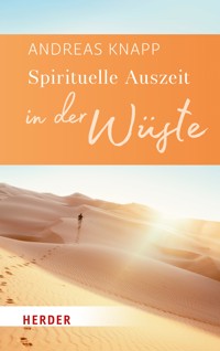 Spirituelle Auszeit in der Wüste - Andreas Knapp - ebook
