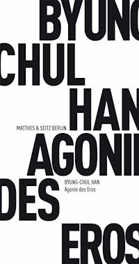 Agonie des Eros - Han Byung-Chul - ebook