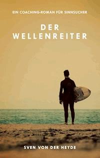 Der Wellenreiter - Sven von der Heyde - ebook
