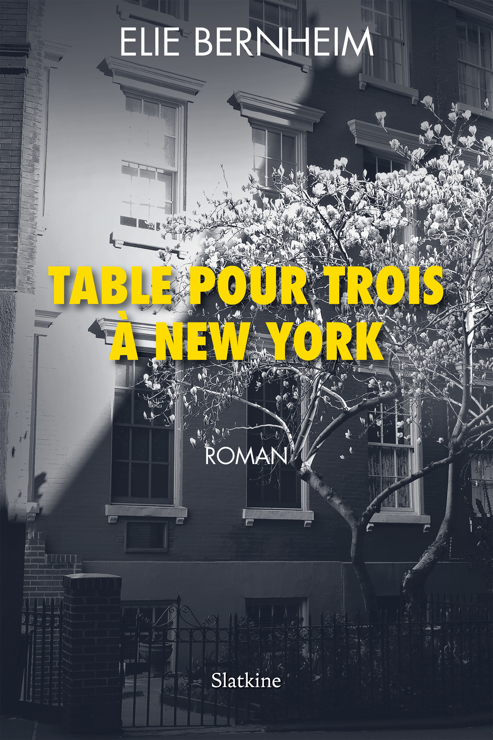 Table pour trois à New York - Elie BERNHEIM - ebook