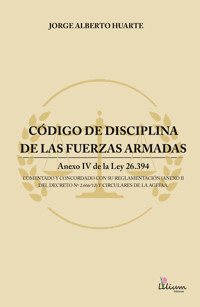 Código de disciplina de las fuerzas armadas - Jorge Alberto Huarte - ebook