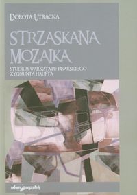 Strzaskana mozaika - Utracka Dorota - książka