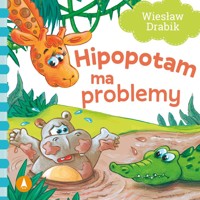Hipopotam ma problemy - Wiesław Drabik - książka
