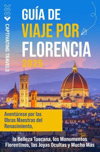 Guía de viaje por Florencia - Captivating Travels - ebook