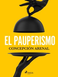 El pauperismo - Concepción Arenal - ebook