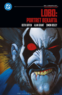 Lobo: Portret bękarta (DC Compact) - Alan Grant, Simon Bisley, Christian Alamy, Keith Giffen - książka