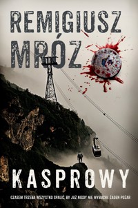 Kasprowy. Seria z komisarzem Forstem. Tom 10 - Remigiusz Mróz - ebook + audiobook + książka