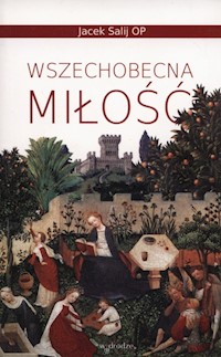 Wszechobecna miłość - Jacek Salij - książka