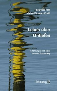 Leben über Untiefen - Eberhard Hilf - ebook