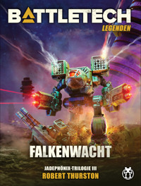 BattleTech Legenden 15 - Falkenwacht - Robert Thurston - ebook