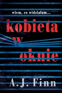 Kobieta w oknie - A.J. Finn - książka