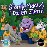Słonik Maciuś i Dzień Ziemi - słuchowisko  - Natalia Kuzalska - audiobook