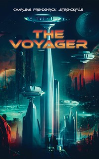 The Voyager - Charles Frederick Streckfus - ebook