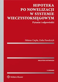 Hipoteka po nowelizacji w systemie wieczystoksięgowym - Ciepła Helena, Pawelczyk Zofia - książka